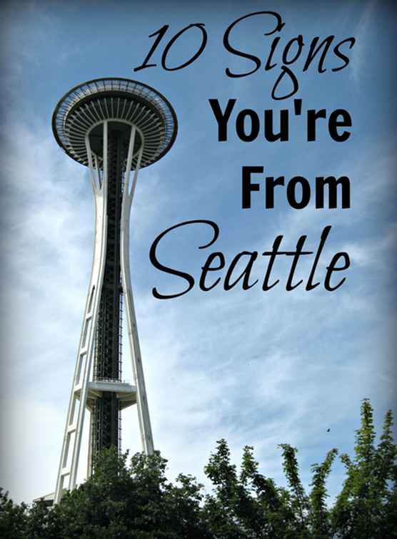 10 signes de Seattle / Washington