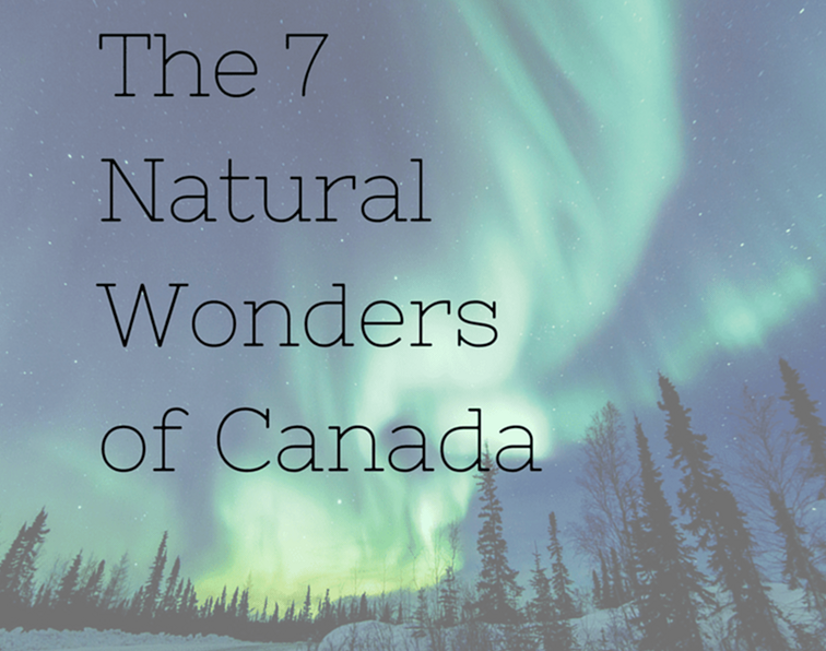 7 natuurlijke wonderen van Canada / 